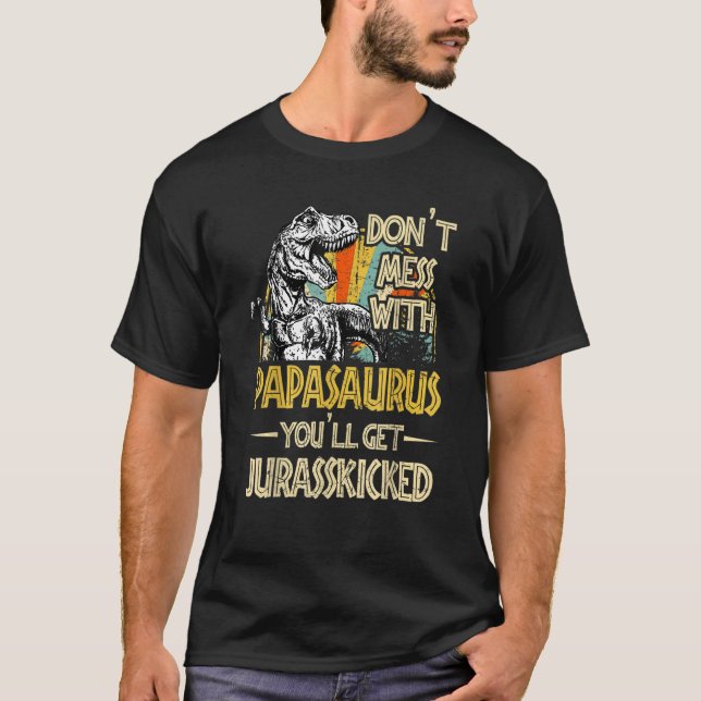 Camiseta No te metas con Papasaurus, te van a engañar (Anverso)