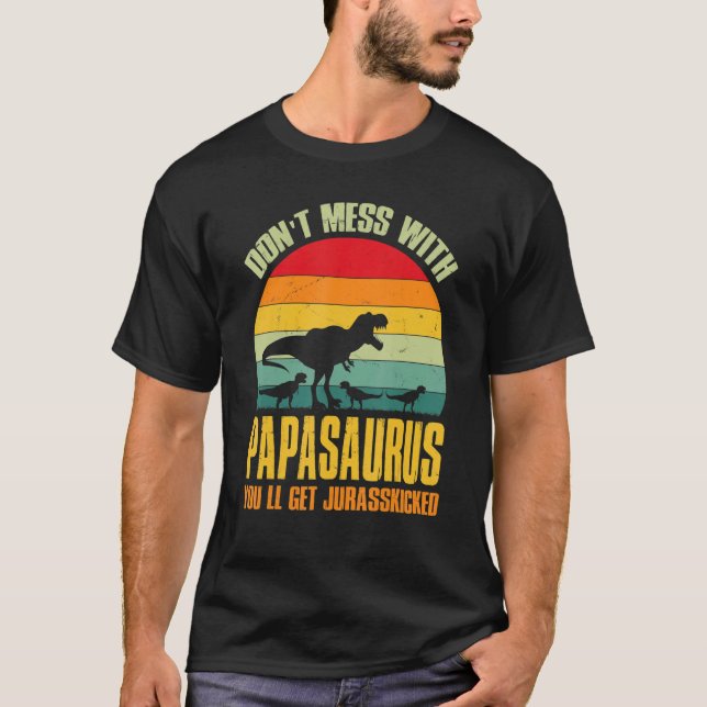 Camiseta No te metas con Papasaurus, te van a engañar (Anverso)
