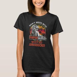 Camiseta No te metas con Pawpawsaurus, cogerás a Jurasskis