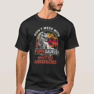Camiseta No te metas con Poppasaurus