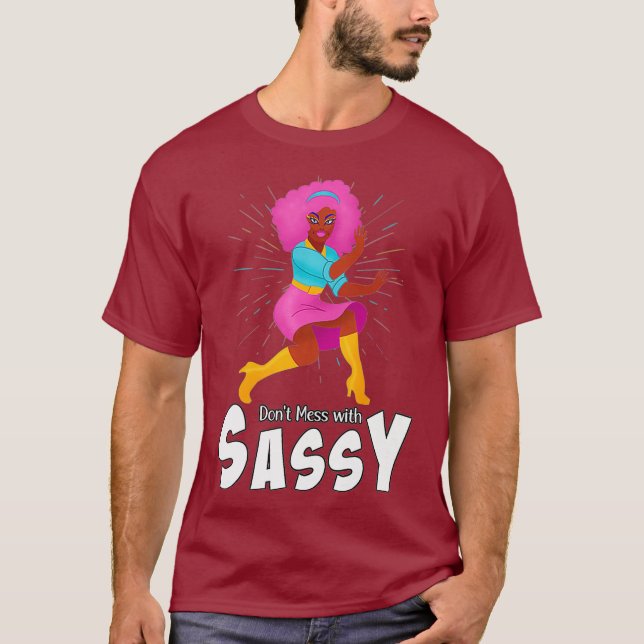 Camiseta No te metas con Sassy - Gracioso travesía con Quee (Anverso)