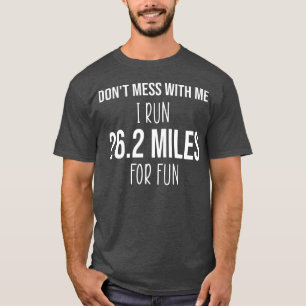 Camiseta no te metas conmigo cita divertida corriendo