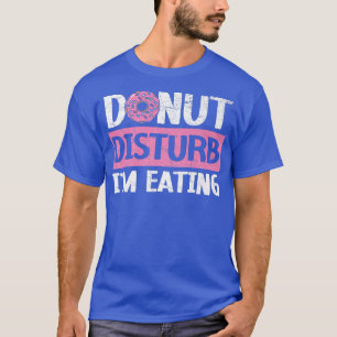 Camiseta No te moleste que estoy comiendo pan de nueces