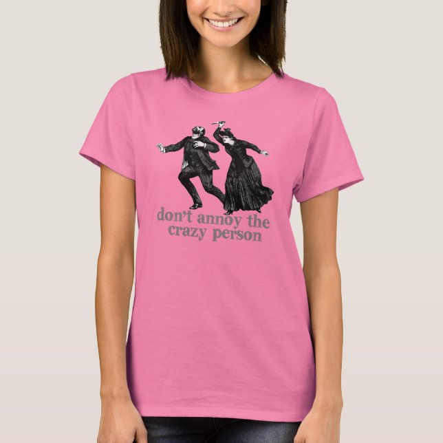 Camiseta No te molestes La Loca (Anverso)