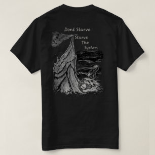 Camiseta No te mueras de hambre, mata de hambre al sistema