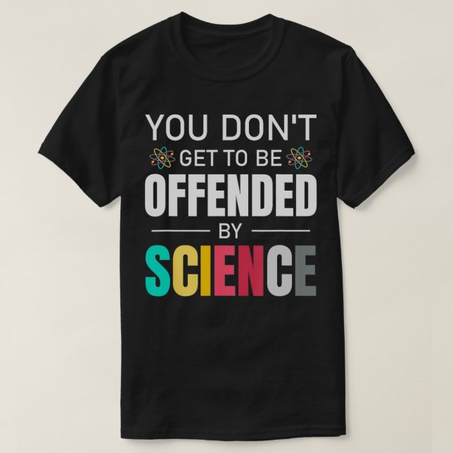 Camiseta No te ofendas la ciencia Gracias Scien (Diseño del anverso)