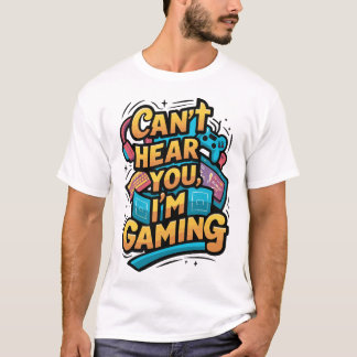 Camiseta No te oigo, estoy jugando - Divertido diseño de ga