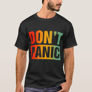 Camiseta No te pongas en pánico por el divertido retro vint