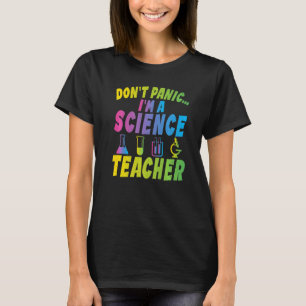 Camiseta No te pongas en pánico por ser profesor de ciencia