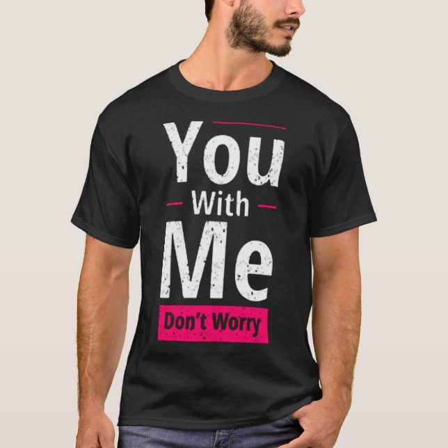Camiseta No te preocupes. (Anverso)