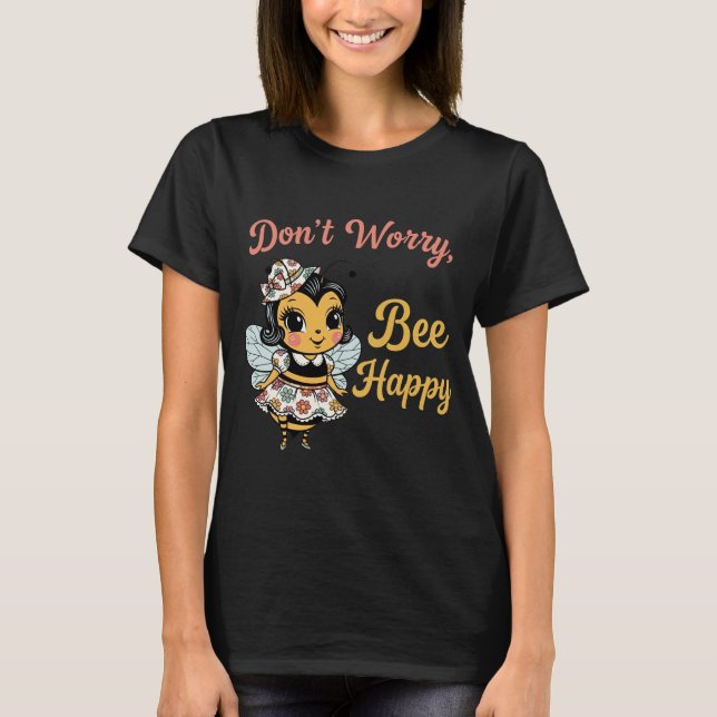 Camiseta No te preocupes "Abeja Feliz"  (Anverso)