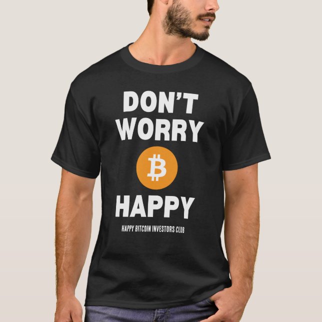 CAMISETA NO TE PREOCUPES B(ITCOIN) FELIZ (Anverso)