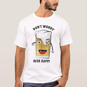 Camiseta No te preocupes, cerveza feliz - Chiste divertido