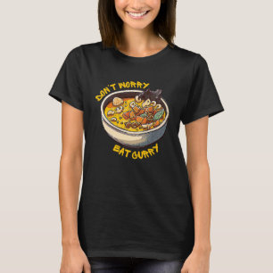 Camiseta No te preocupes, come curry