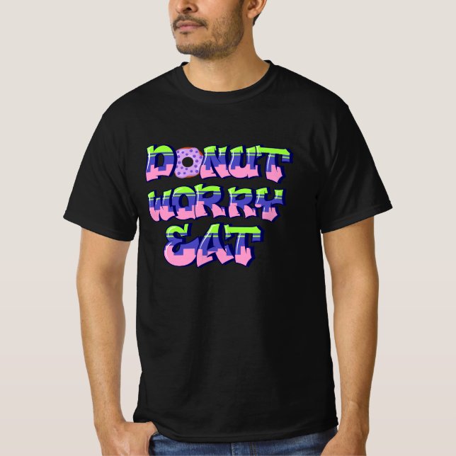 Camiseta No te preocupes comer comida (Anverso)