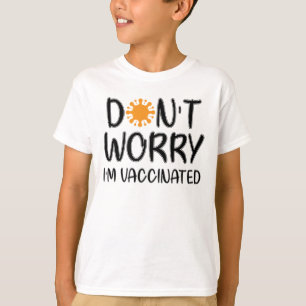 Camiseta No te preocupes, estoy vacunado