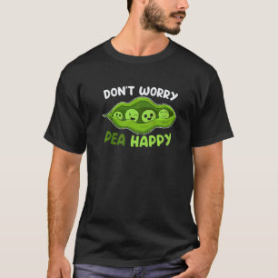 Camiseta No te preocupes Guisante Feliz Vegano Vegetariano 