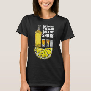 Camiseta No te preocupes, he tenido mis dos zapatos Tequila
