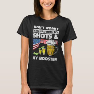 Camiseta No te preocupes, he tomado mis dos tomas y la de r