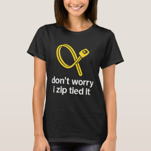 Camiseta No te preocupes, lo até con una brida