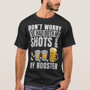 Camiseta No te preocupes, me he puesto las dos dosis y el r