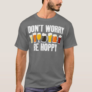 Camiseta No te preocupes por el alcohol, sé feliz divertido