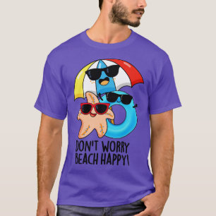 Camiseta No te preocupes por la playa Feliz Divertido veran