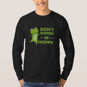 Camiseta No te preocupes por ser adormilado - Gracioso Frog