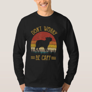 Camiseta No te preocupes por ser capy Shirt Funny Capybara 