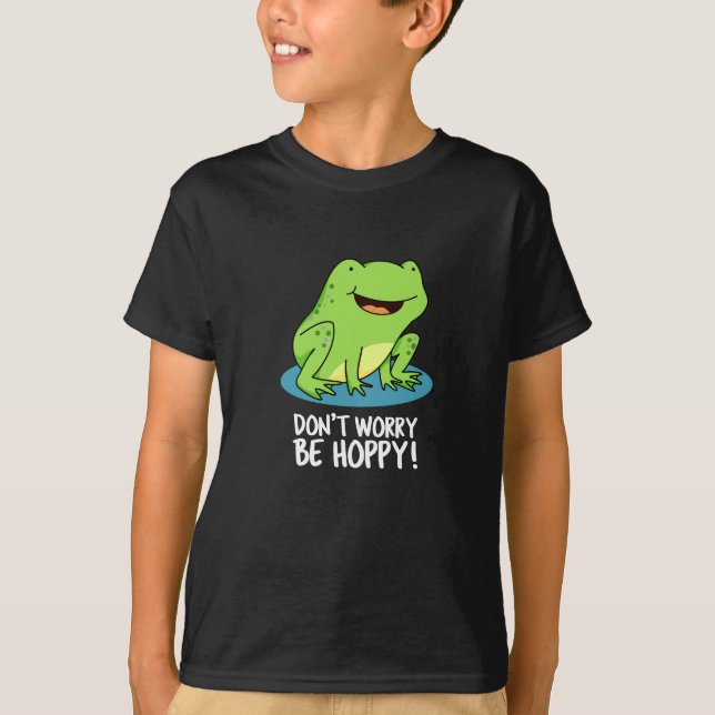 Camiseta No te preocupes por ser divertida y divertida rana (Anverso)
