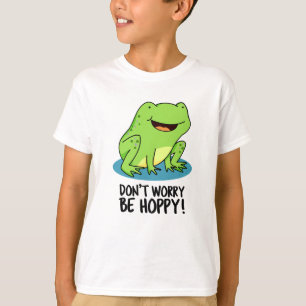Camiseta No te preocupes por ser divertido y divertido boll