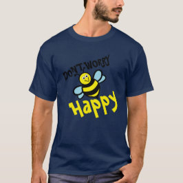 Camiseta No te preocupes por ser feliz