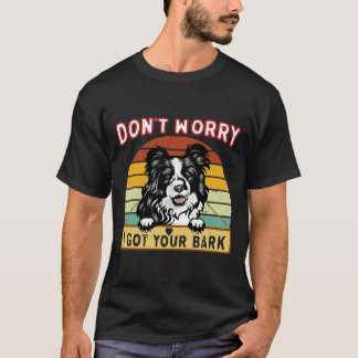 Camiseta No Te Preocupes Que Te Haya Collie Dog De La Front