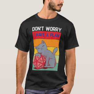 Camiseta No Te Preocupes Que Tengo Un Plan D20 Dados Dungeo