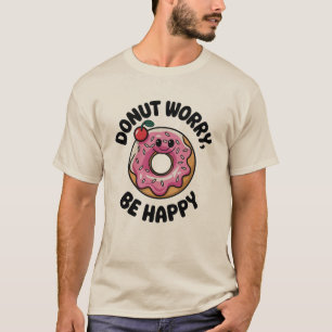Camiseta No te preocupes, sé feliz