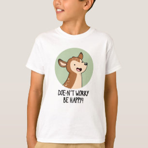 Camiseta No te preocupes sé feliz retrasado