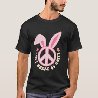 Camiseta No te preocupes ser amordazado conejito de la paz 