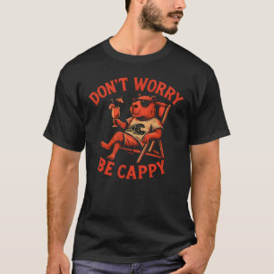 Camiseta No te preocupes ser cappy