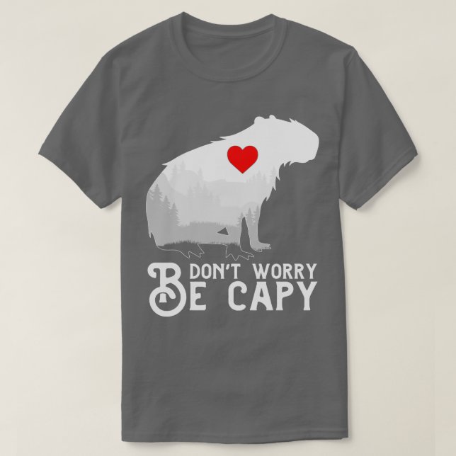 Camiseta No te preocupes ser capy Capybara (Diseño del anverso)