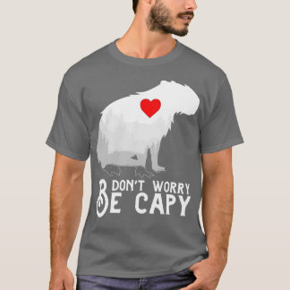 Camiseta No te preocupes ser capy Capybara