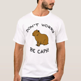 Camiseta ¡No te preocupes ser capy! Ilustracion Capybara