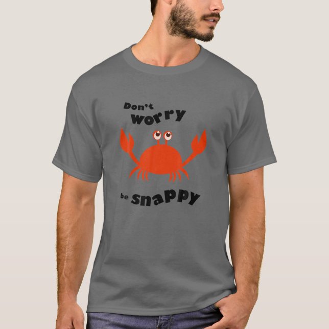 Camiseta No te preocupes ser feliz - Cangrejo - Elección de (Anverso)