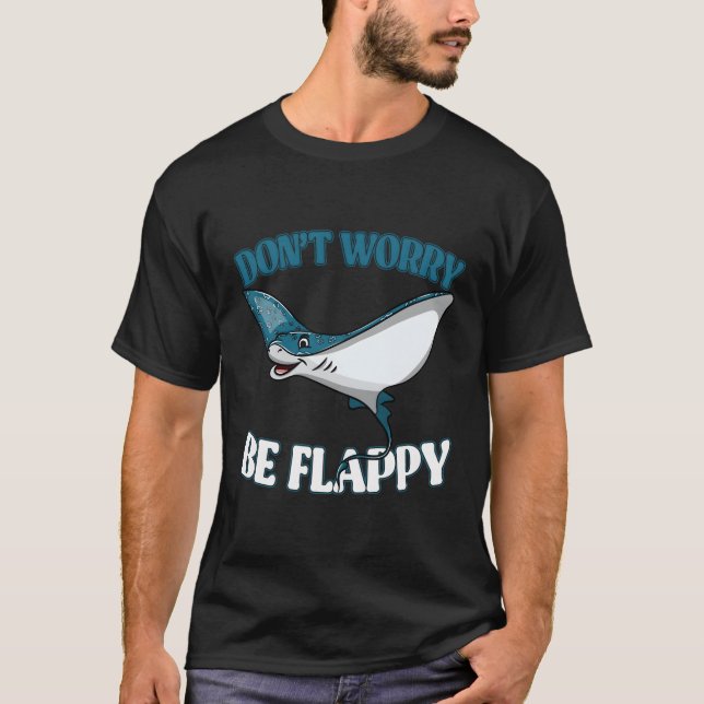 Camiseta No Te Preocupes Ser Flappy Stingrays Amar A La Nat (Anverso)