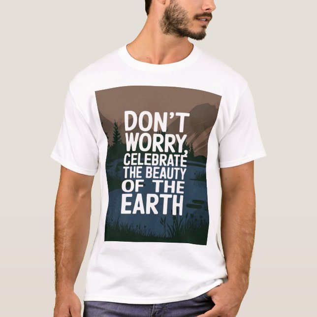 Camiseta No te preocupes, sólo celebra (Anverso)