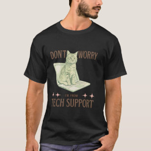 Camiseta No te preocupes, soy del Soporte Técnico Gato Dive