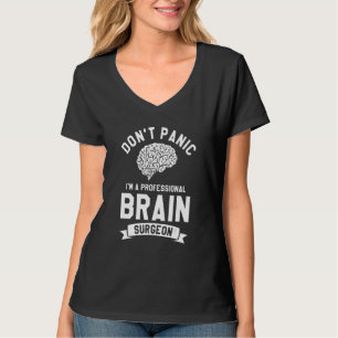 Camiseta No te preocupes, soy un profesional cirujano cereb