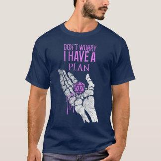 Camiseta No te preocupes, tengo un plan - Unisex