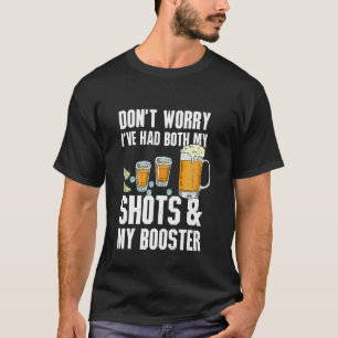 Camiseta No te preocupes, tuve mis dos tiros de tequila cer