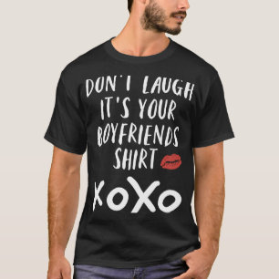Camiseta No te rías, es tu novio xoxo