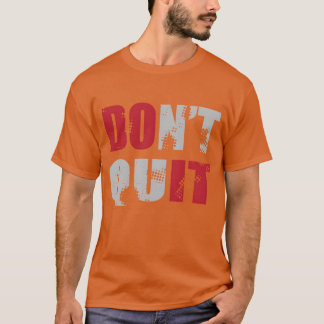Camiseta No te Rindas Hazlo